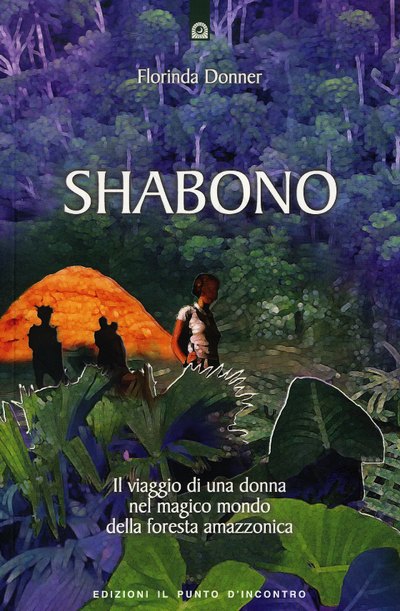 Обложка итальянского издания книги «Shabono» Флоринды Доннер